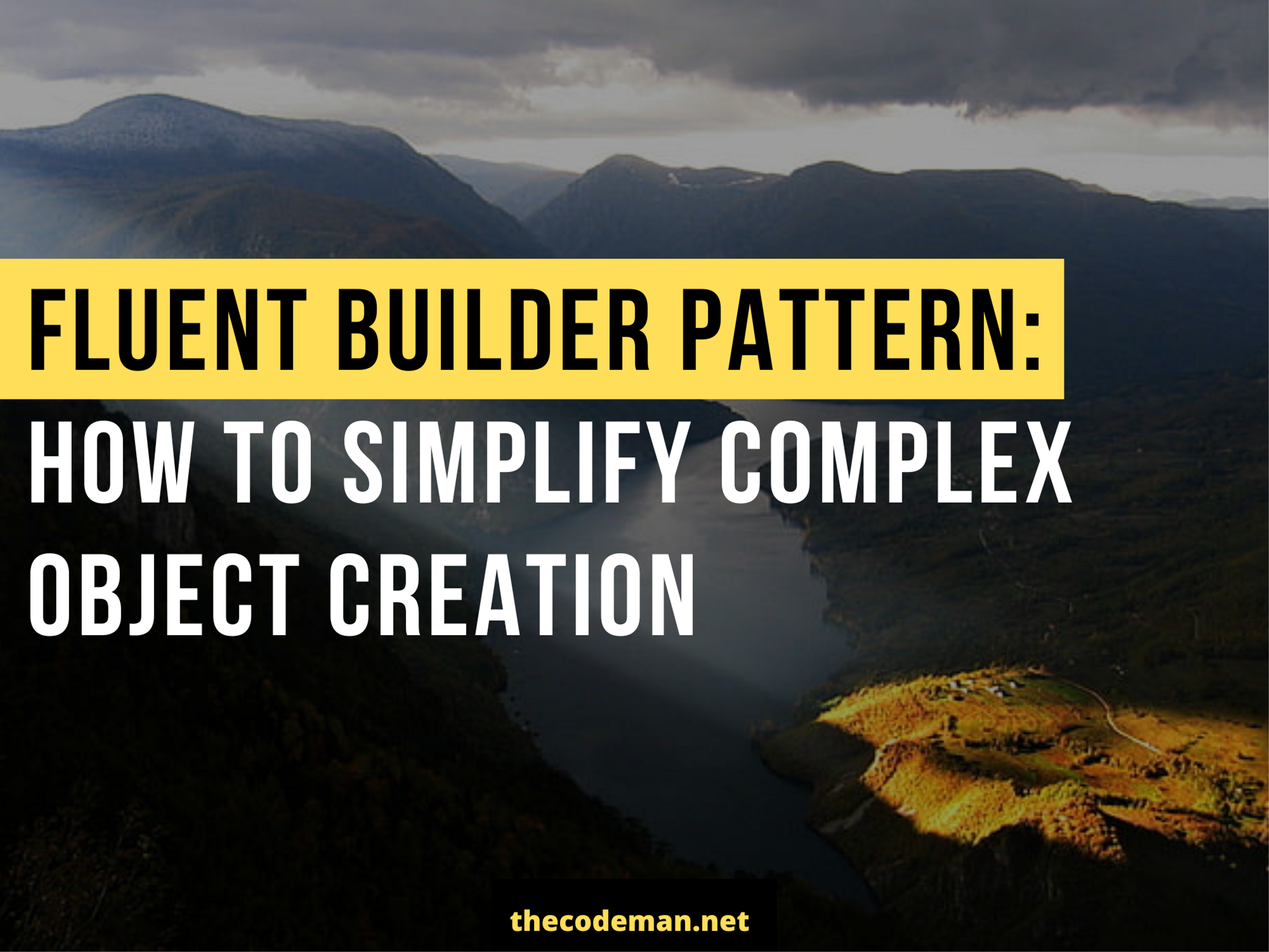 Fluent Builder Pattern: How to Simplify Complex Object Creation