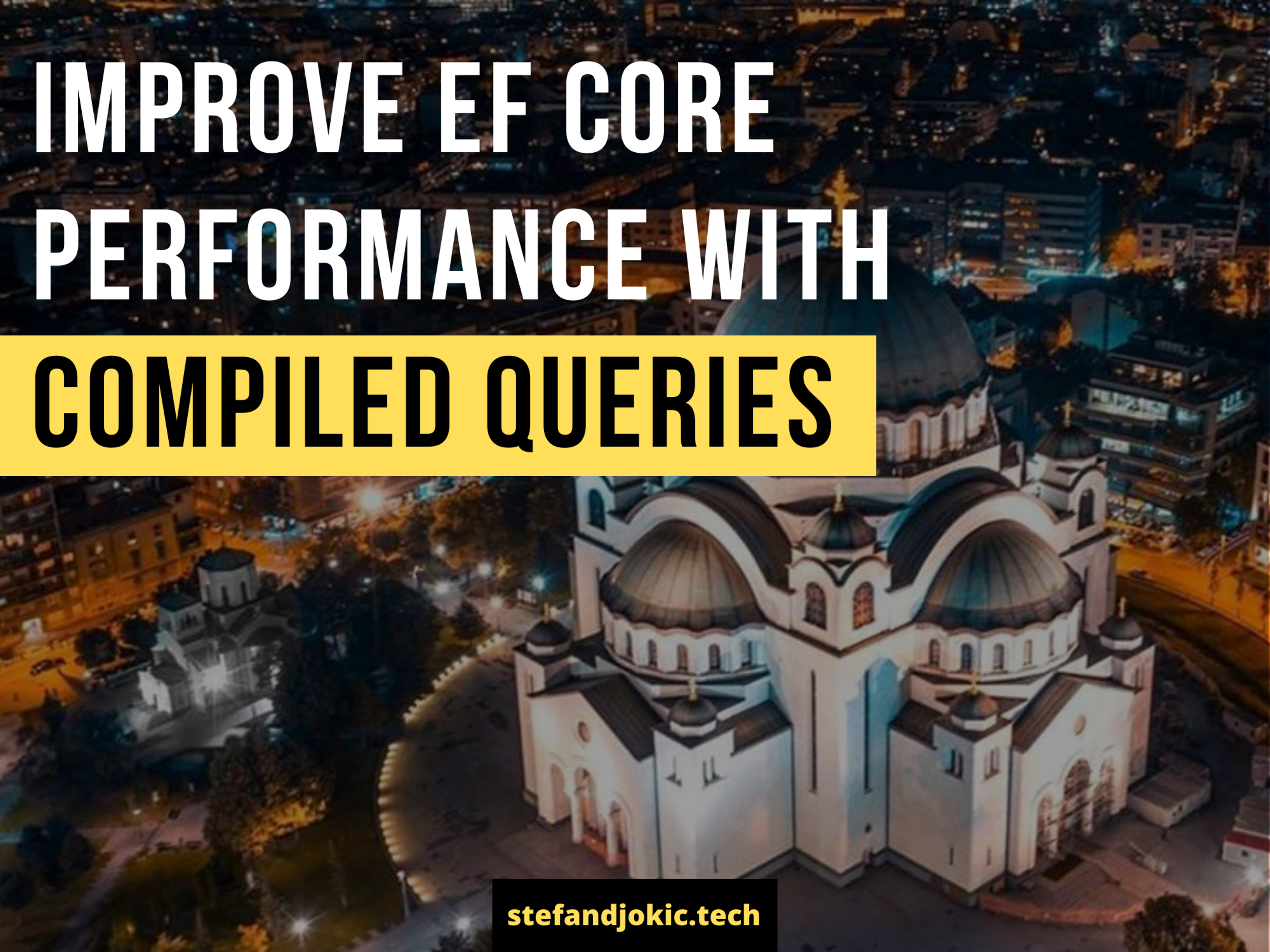 Improve EF Core Performance with Compiled Queries