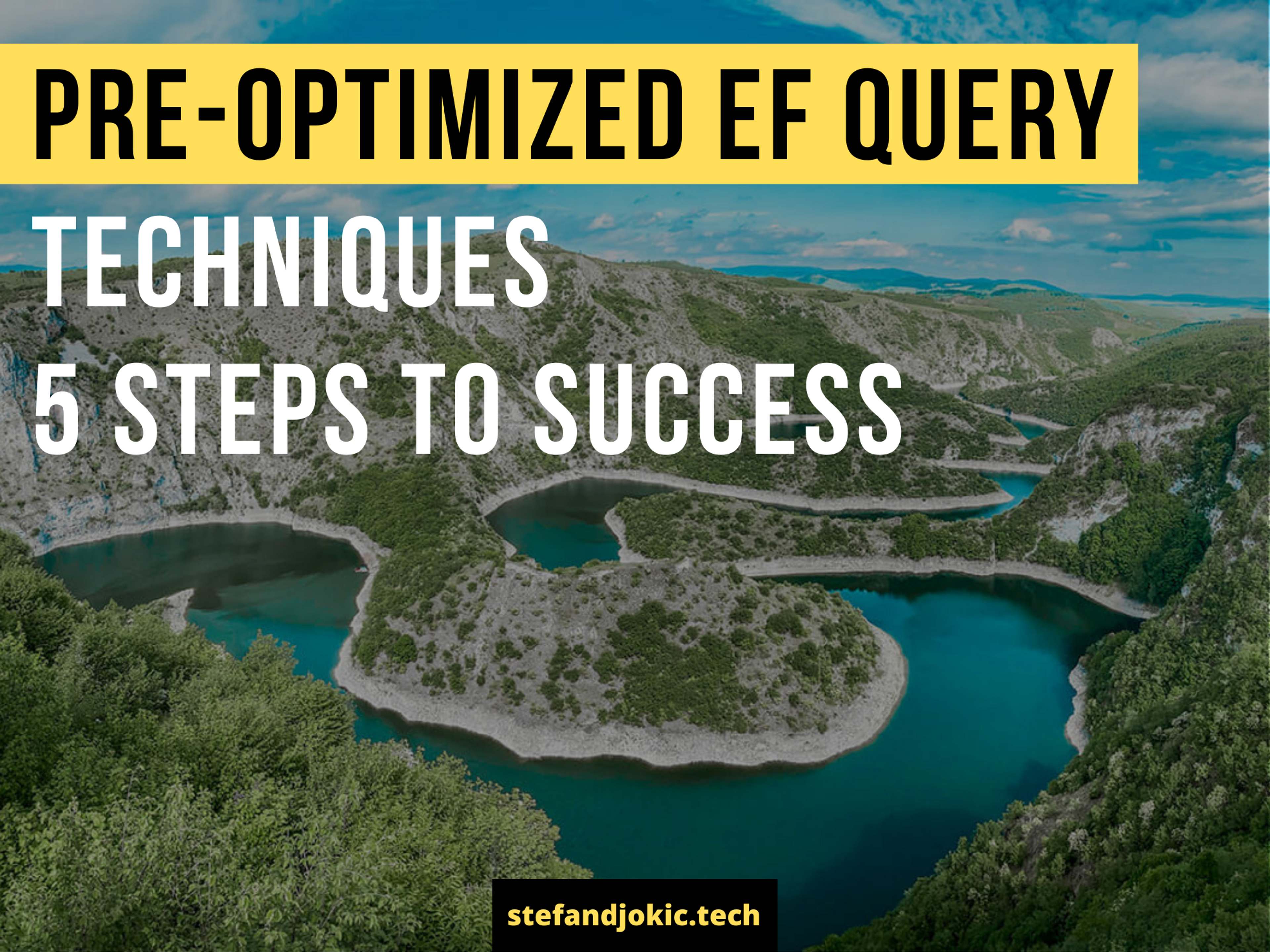 Pre-Optimized EF Query Techniques 5 Steps to Success