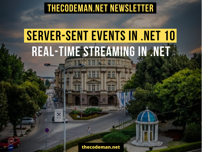 Server-Sent Events in .NET 10 - Real-Time Streaming in .NET