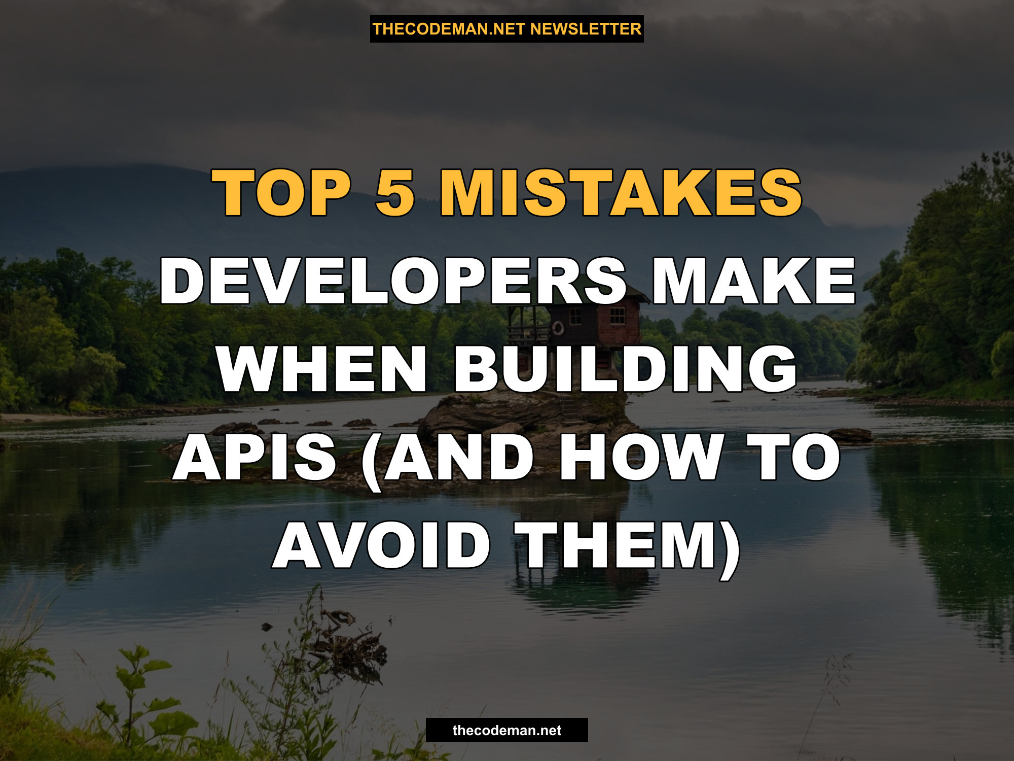 Top 5 Mistakes Developers Make When Building APIs (and How to Avoid Them)
