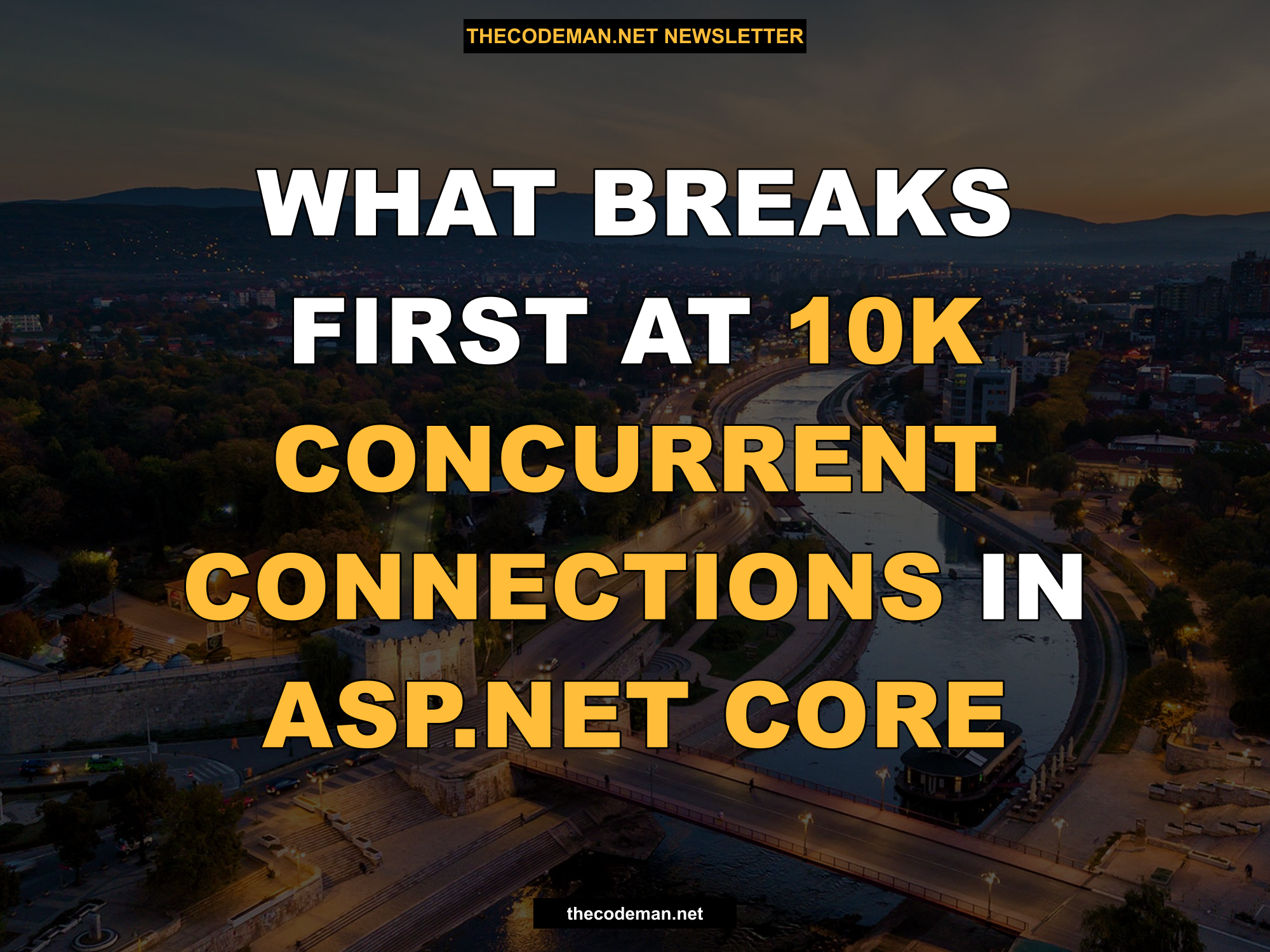 What Breaks First at 10k Concurrent Connections in ASP.NET Core